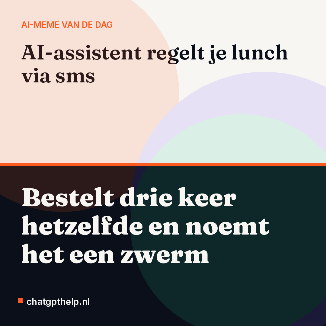 Vandaag bestel je eten door te sms'en naar een AI-assistent, maar die blijkt net zo besluiteloos als jij rond lunchtijd.