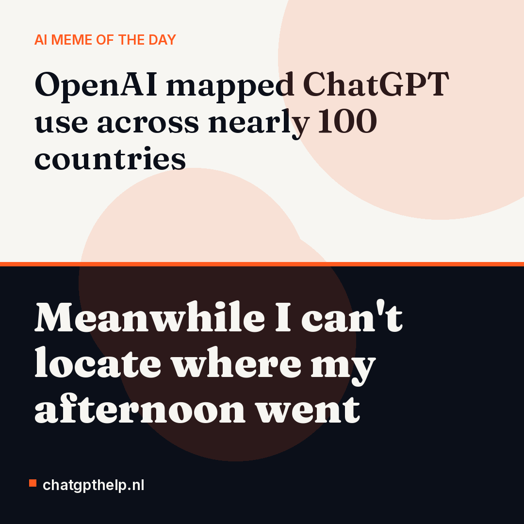 A dry joke about OpenAI's global report on ChatGPT use, set against the daily struggle of losing track of your own time at work.